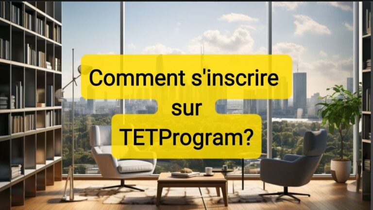 Comment S’inscrire Sur Tetprogram Et Activer Son Compte Pas À Pas